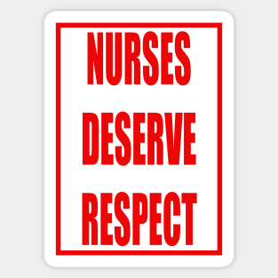 Nurses Deserve Respect Fair Pay Stickers Medical Workers Sticker